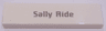 Tile 1 x 4 with Black 'Sally Ride' Pattern