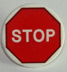 Road Sign 2 x 2 Round with Clip with White 'STOP' in Red Octagon Pattern